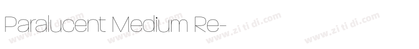 Paralucent Medium Re字体转换